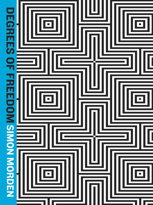 Title details for Degrees of Freedom by Simon Morden - Available